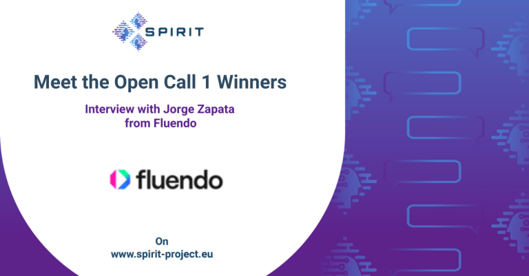 SPIRIT Open Call 1 Winners: Interview with Jorge Zapata from Fluendo