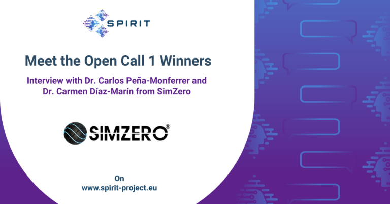 SPIRIT Open Call 1 Winners: Interview with Dr. Carlos Peña-Monferrer and Dr. Carmen Díaz-Marín from SimZero