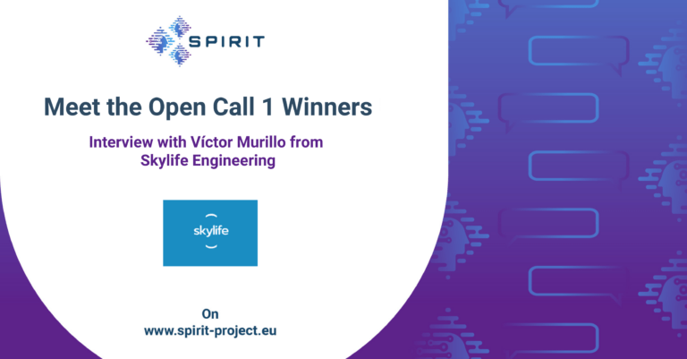 SPIRIT Open Call 1 Winners: Interview with Víctor Murillo from Skylife Engineering