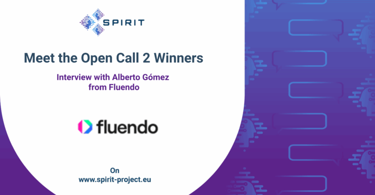 SPIRIT Open Call 2 Winners: Interview with Alberto Gómez from Fluendo