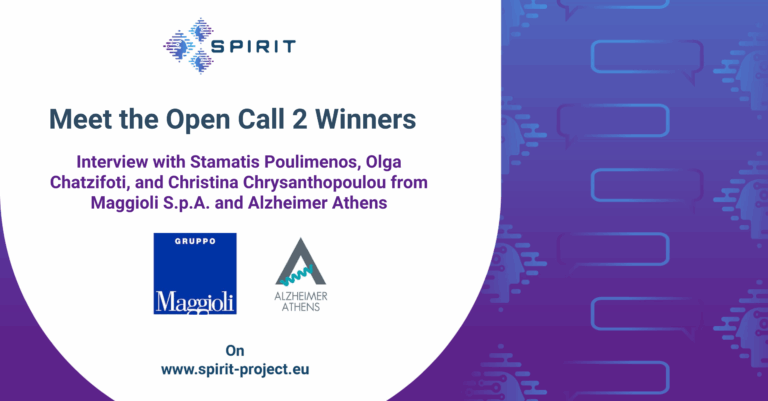 SPIRIT Open Call 2 Winners: Interview with Stamatis Poulimenos, Olga Chatzifoti, and Christina Chrysanthopoulou from Maggioli S.p.A. and Alzheimer Athens