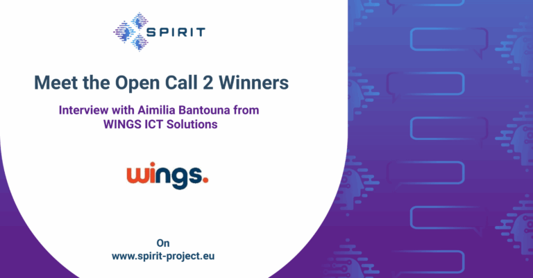 SPIRIT Open Call 2 Winners: Interview with Aimilia Bantouna from WINGS ICT Solutions